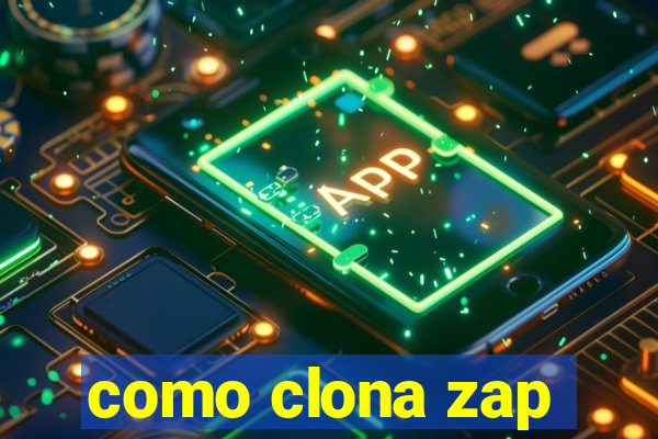 como clona zap